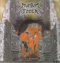Muntum Tzeck : Everlasting Armageddon